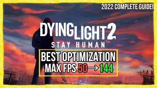 Dying Light 2: Stay Human - Best Optimization Guide To Get MAX FPS | Best settings for any setup🔧