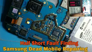Samsung Mobile Dead Solution | Half Short कैसे रिपेयर करें | Dc Machine से Shorting कैसे ट्रेस करे