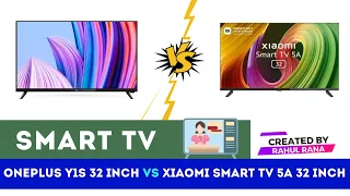 oneplus y1s 32 inch led vs xiaomi smart tv 5a 32 inch led | Smart Tv Comparison