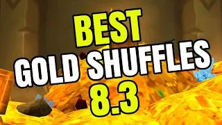 Best Gold Shuffles In WoW Right Now | Gold Farming Guide (8.3)