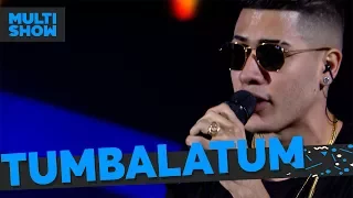 Tumbalatum | Mc Kevinho | Música Boa Ao Vivo | Música Multishow