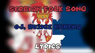 Serbian Folk Song - Oj, Ružice Rumena (Lyrics)