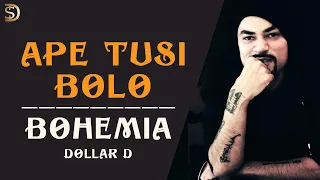 Ape Tusi Bolo by BOHEMIA | Dollar D | Latest Punjabi Rap | Menu Dil De Tarazu | Remix Song #7