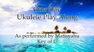 One Day Ukulele Play Along