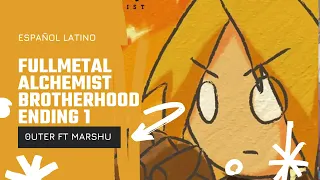 Fullmetal Alchemist Brotherhood Ending 1 - Uso【Cover Español Latino】0uter