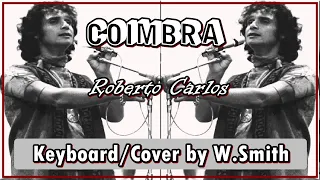 Coimbra (Estilo R. Carlos) - Keyboard/Cover - W.Smith