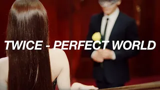 TWICE - PERFECT WORLD (english lyrics)