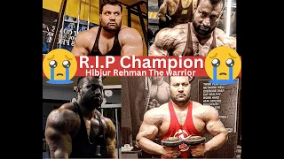 Bad News | Hibjur Rehman the warrior is no more | Rest In Peace Champion