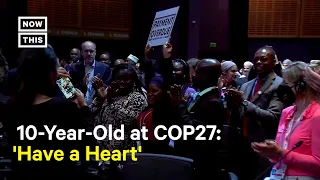 10-Year-Old Activist Receives Standing Ovation After Telling COP27 Delegates to 'Have a Heart'