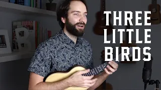 Three Little Birds (Bob Marley) Ukulele Cover | Adrian Bloom