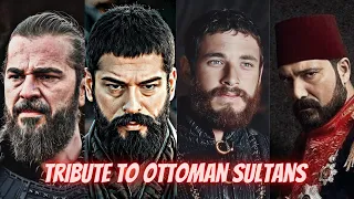 Tribute to the Ottoman Sultans