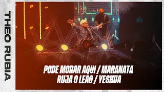 Theo Rubia /Banda ao vivo- Pode morar aqui/ Maranata/ Ruja o Leão/ Yeshua/