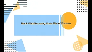 Block Websites using Hosts File in Windows