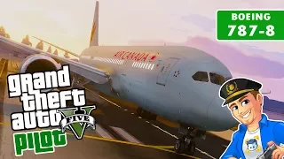 GTA 5 Pilot - Air Canada Boeing 787-8 | Grand Theft Auto 5 Airplanes | GTA 5 Airlines and Aircraft