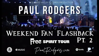 Paul Rodgers Weekend Fan Flashback Ep. 2