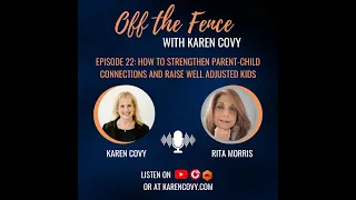 Rita Morris - How to Strengthen Parent-Child Connections and Raise Well-Adjusted Kids