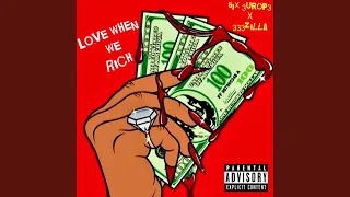 Love When We Rich (feat. 333zilla)