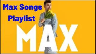 M A X SONGS PLAYLIST   M A X  맥 스 노래모음