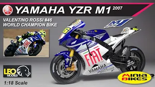 EP493 | VALENTINO ROSSI (2007) | YAMAHA YZR-M1 | LEO MODELS | 1:18 SCALE | MOTOGP