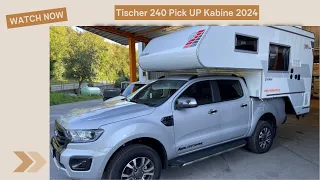 Tischer Wohnkabine Pick Up Trail 240 Modell 2024