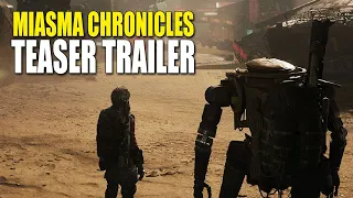 Miasma Chronicles - Teaser Trailer | Out 2023
