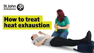 How To Treat Heat Exhaustion, Signs & Symptoms - First Aid Training - St John Ambulance