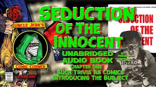 Seduction Of The Innocent Unabridged Audio Book - Chapter 1: Such Trivia As Comics