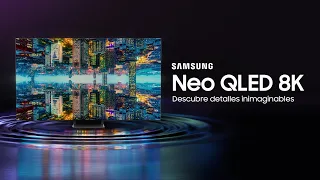 Samsung - Empieza a vivir tu vida en 8K con Neo QLED 8K