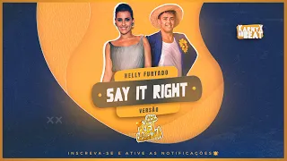 Nelly Furtado - Say It Right - VERSÃO REI DA CACIMBINHA ( KarnyX no Beat )