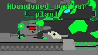 (Reuploaded) Abandoned nuclear plant   Cartoon about Tanks (Read description)