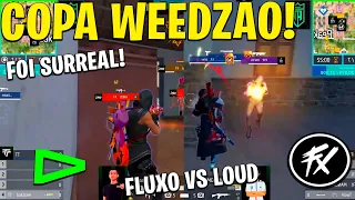 COPA WEEDZÃO - AVE MARIA!! LOUD ESTREIA E É AMASSADA PELO FLUXO! FLUXO VS PAIN VS LOUD VS LOS EPICO!