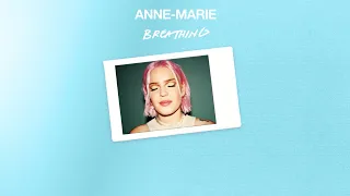 Anne-Marie - Breathing [Official Audio]