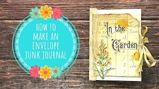 How to Make an Envelope Junk Journal/Tutorial/Digital Collage Club Design Team Project