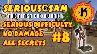 [M@x512] Serious Sam: The First Encounter БЕЗ РАНЕНИЙ | ВСЕ СЕКРЕТЫ #8 - Пригород