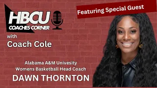 HBCU Coaches Corner hosted by Johnnie Cole with Special Guest Dawn Thornton