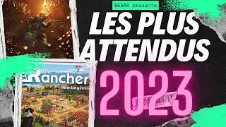 LES JEUX LES PLUS ATTENDUS EN 2023 !