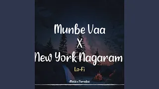 Munbe Vaa X New York Nagaram Lo-Fi