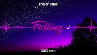 Trevor Daniel - Falling (DJ KUBOX BOOTLEG) ! NOWOŚĆ 2021 !