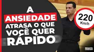 A ANSIEDADE ATRASA O QUE VOCÊ QUER RÁPIDO — O QUE FAZER ➡️ ➡️ ➡️ | #642