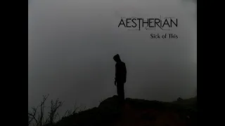 Aestherian - Sick Of This