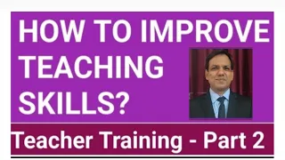 how to improve teaching skills I Please watch complete video