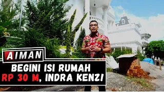 Begini Isi Rumah Rp 30 M, Indra Kenz! (2) - AIMAN
