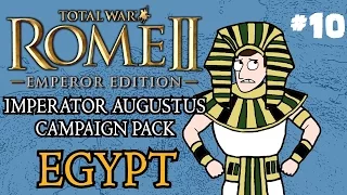 Let's Play - Total War: Rome 2 - Imperator Augustus Egypt Campaign - Part 10!