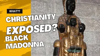 The HIDDEN origin of CHRISTIANITY Part 1, Black Madonna, Fictional Jesus and Virgin Mary