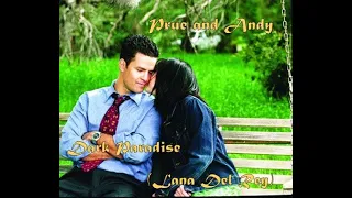 Prue and Andy ✨Dark Paradise (Lana Del Rey)💖 Fan tribute💖