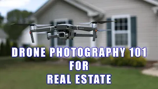 Drone BASICS for Real Estate Photography