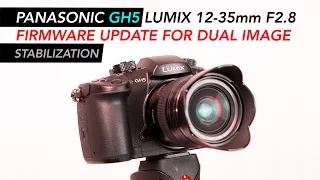 How to Update Firmware on Lumix 12-35mm F2.8 (Version 1) For Dual I.S. | Panasonic GH5 Tutorial