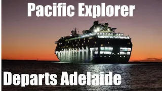 Pacific Explorer departs Adelaide Outer Harbor 10 March 2023