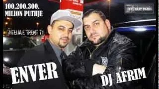 DJ AFRIM & ENVER  100 200 300 milion puthje i ke