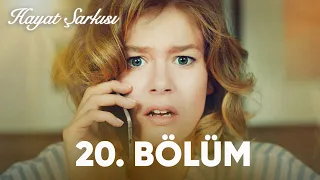 Hayat Şarkısı | 20. Bölüm